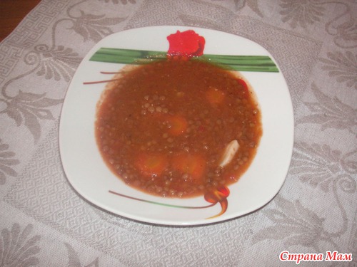 Чечевичный суп: просто, вкусно, сытно и полезно!!!