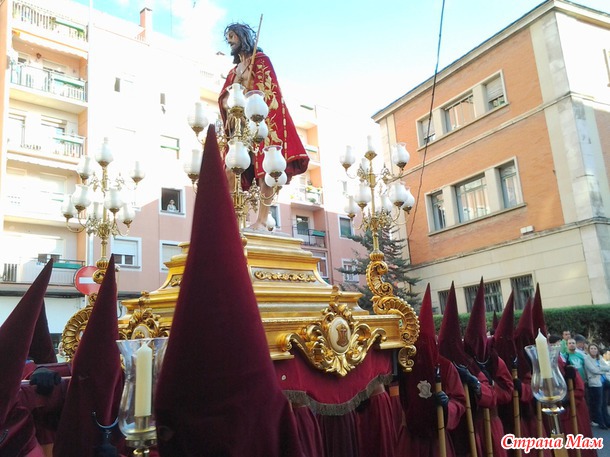 Semana Santa или Пасха по нашему в Испании (Много фото!!! очень много) ДОПОЛНИЛА!